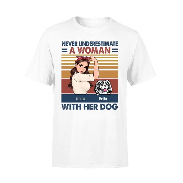 Personalized Shirt, Strong Woman, Never Underestimate A Woman With Her Dogs, Custom Gift For Dog Lovers