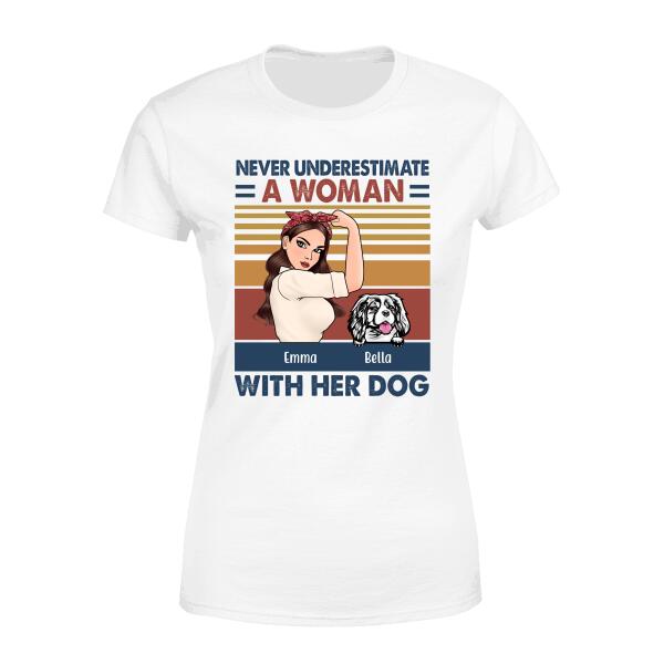 Personalized Shirt, Strong Woman, Never Underestimate A Woman With Her Dogs, Custom Gift For Dog Lovers