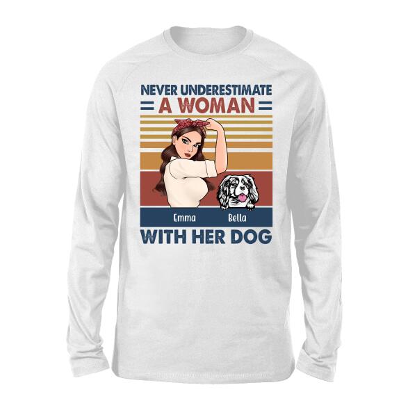 Personalized Shirt, Strong Woman, Never Underestimate A Woman With Her Dogs, Custom Gift For Dog Lovers