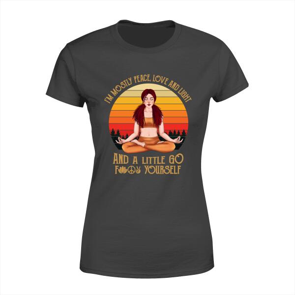 Personalized Shirt, Yoga Girl Front View - I'm Mostly Peace Love And Light, Gift For Yoga Lovers