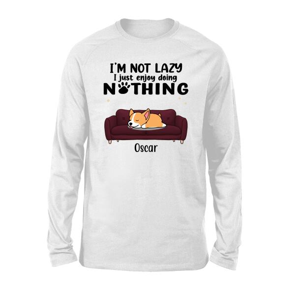 I'm Not Lazy, I Just Enjoy Doing Nothing - Personalized Gifts Custom Dog Shirt for Dog Dad, Dog Lovers