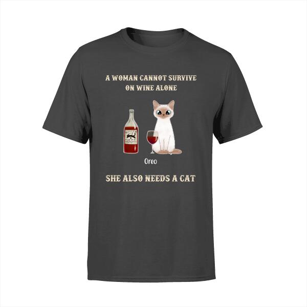A Woman Cannot Survive on Wine Alone - Personalized Gifts Custom Cat Shirt for Cat Mom, Cat Lovers