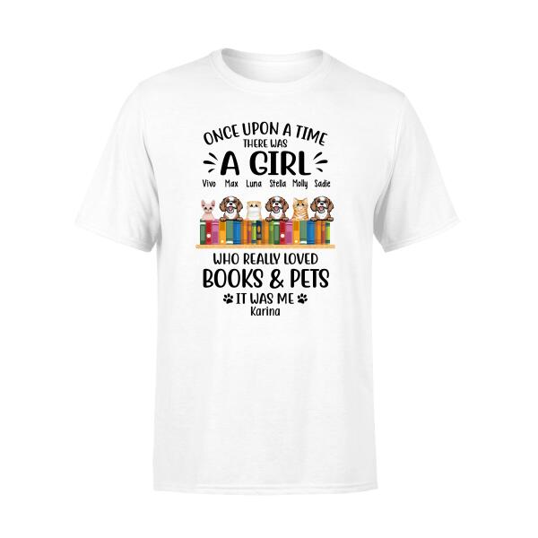 Personalized Shirt, A Girl Really Loved Books And Pets, Gift For Book Lovers, Dog Lovers, Cat Lovers