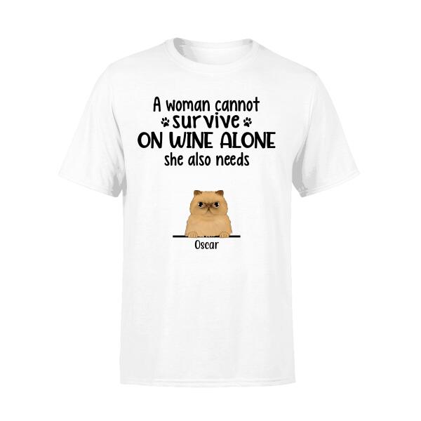 A Woman Cannot Survive on Wine Alone - She Also Needs Personalized Gifts Custom Shirt for Cat Mom