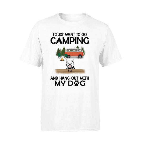 Personalized T-Shirt, Up to 6 Dogs, I Just Want To Go Camping and Hang Out With Dogs, Gift for Campers and Dog Lovers