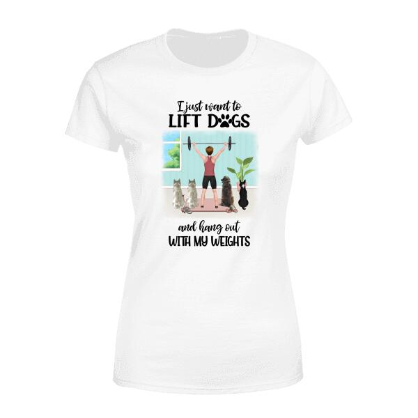 Personalized T-shirt, I Just Want To Lift Dogs and Hang Out With My Weights, Gift for Fitness & Dog Lovers