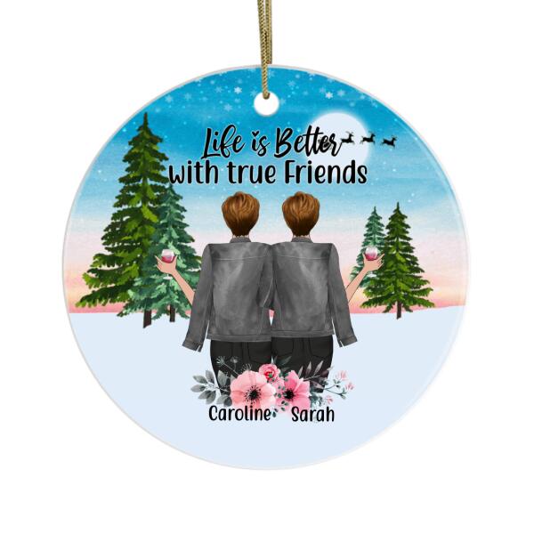 Personalized Ornament, Christmas Gift, Life Is Better with True Friend, Gift For Sisters, Best Friends