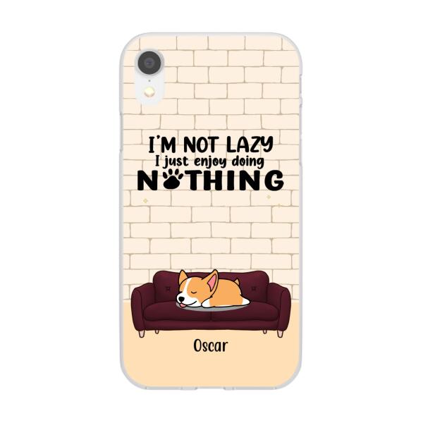 I'm Not Lazy - Personalized Gifts Custom Dog Phone Case for Dog Mom, Dog Lovers