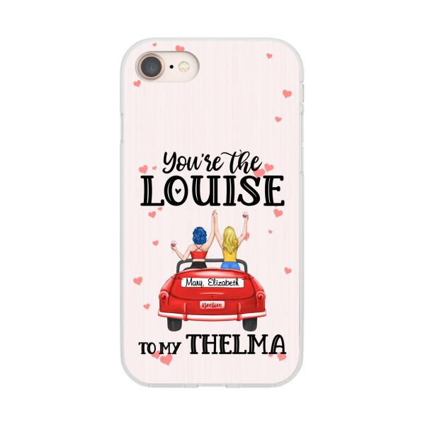 Personalized Phone Case, You Are The Louise To My Thelma, Gifts For Si —  GearLit