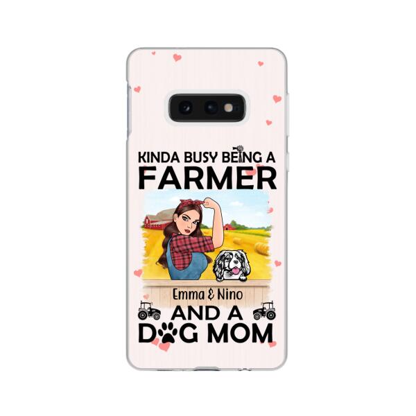 Kinda Busy Being a Farmer and a Dog Mom - Personalized Gifts Custom Farmers Phone Case for Dog Mom, Farmers
