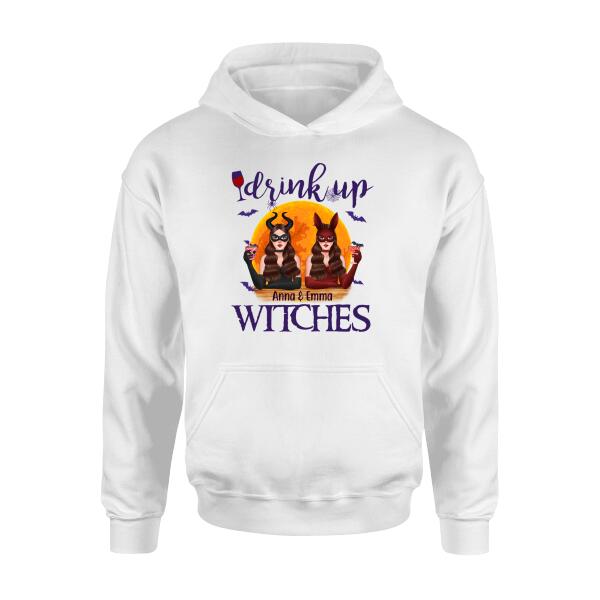 Personalized Shirt, Drink Up Witches - Halloween Gift, Gift For Sisters, Best Friends