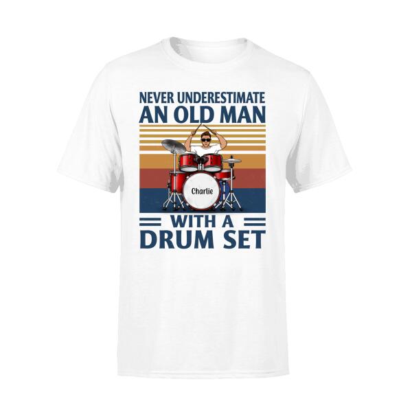 Personalized Shirt, Never Underestimate An Old Man With A Drum Set, Gift For Drummers