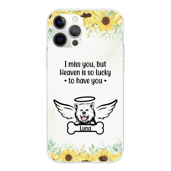 I Miss You - Personalized Gifts Custom Memorial Phone Case for Dog Mom, Memorial Gifts