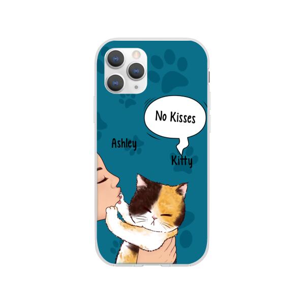 Personalized Phone Case, Cat No Kisses, Gift For Cat Lovers
