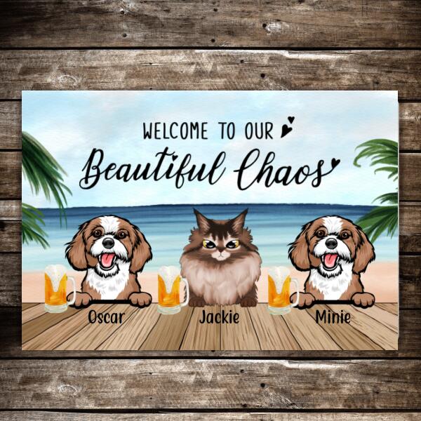 Personalized Doormat, Pet On The Beach Welcome To Our Beautiful Chaos, Custom Gift for Dog Cat Lovers