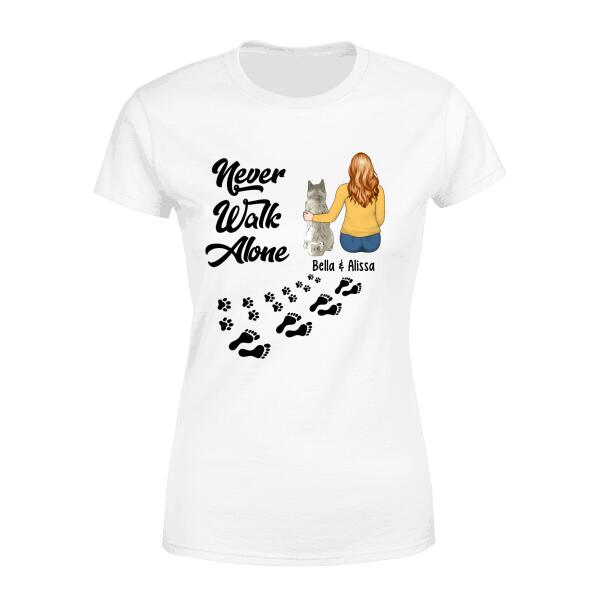 Never Walk Alone - Personalized Gifts Custom Dog Shirt for Dog Mom, Dog Lovers