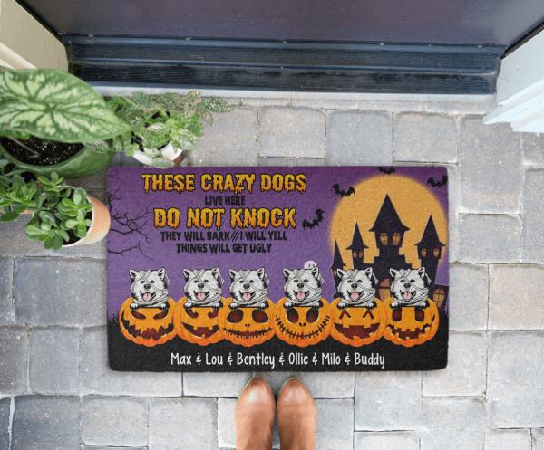 These Crazy Dogs Live Here - Halloween Personalized Gifts Custom Doormat for Dog Lovers