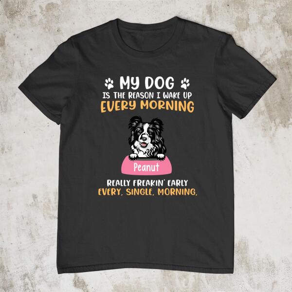 Personalized Shirt, Up To 5 Dogs, My Dogs Are The Reason I Wake Up, Gift For Dog Lovers