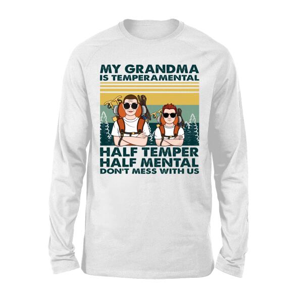 Personalized Shirt, My Grandma Is Temperamental, Don't Mess With Us, Hiking Grandma And Grandkid Shirt, Gift For Grandsons And Granddaughters, Hiking Fans