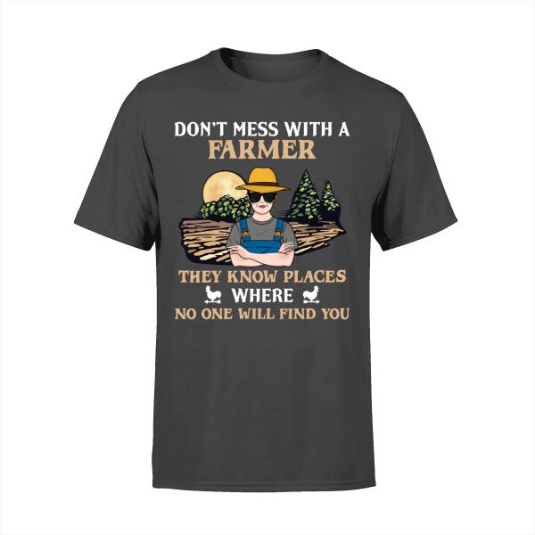 Personalized Shirt, Don't Mess With A Farmer They Know Places Where No One Will Find You, Gifts For Farmers
