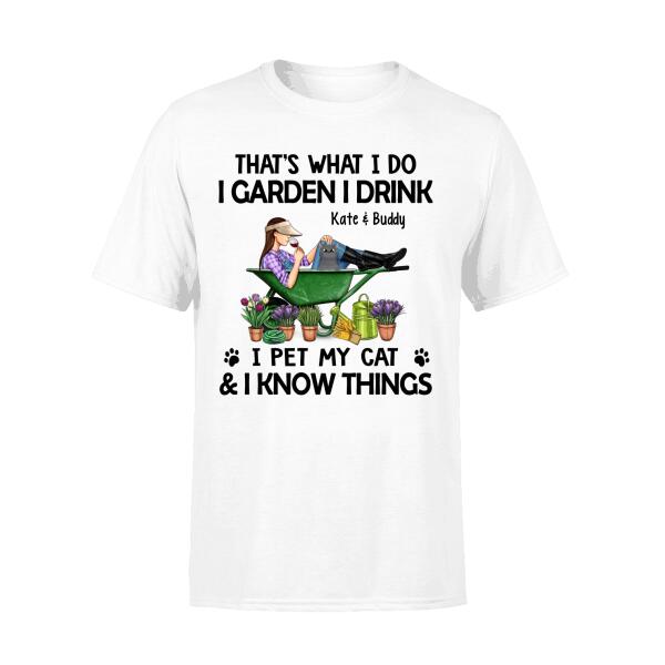 Personalized Shirt, I Garden I Drink I Pet My Cats and I Know Things, Custom Gift For Cat Lovers