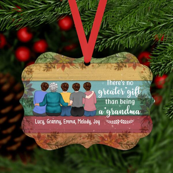 There Is No Greater Gift Than Being A Grandma - Christmas Personalized Gifts Custom Ornament For Grandma