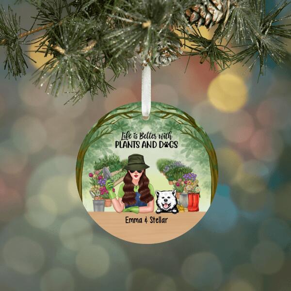 Personalized Ornament, Life Is Better With Plants And Dogs, Christmas Gift For Gardeners And Dog Lovers