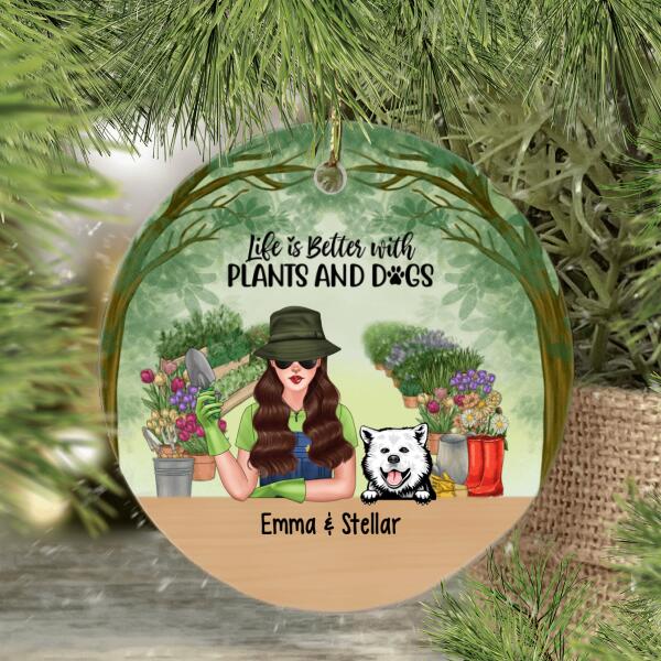 Personalized Ornament, Life Is Better With Plants And Dogs, Christmas Gift For Gardeners And Dog Lovers
