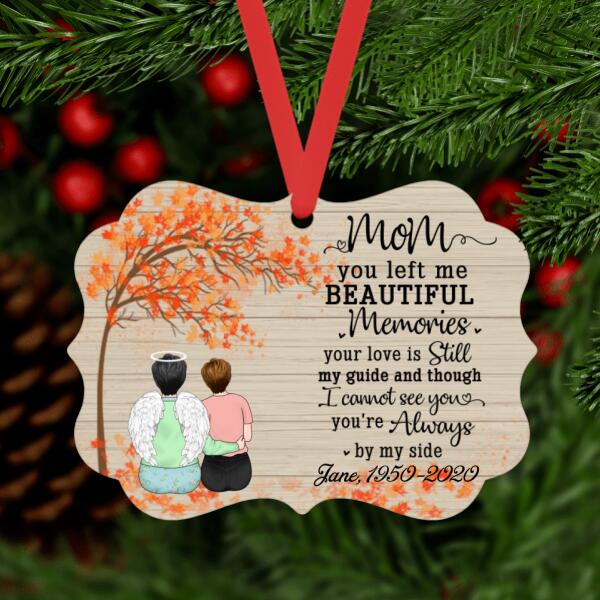 You Are Always by My Side - Personalized Gifts Custom Memorial Ornament for Mom, Memorial Gifts