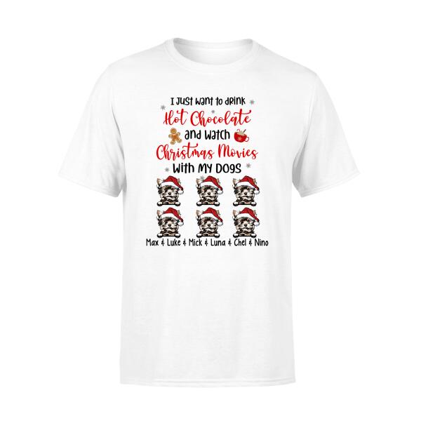 Personalized Shirt, Drink Hot Chocolate And Watch Christmas Movies With My Dogs, Christmas Gift For Dog Lovers