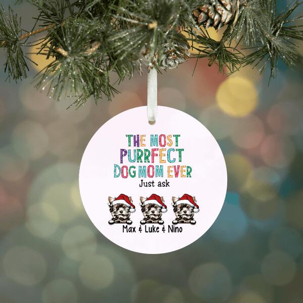 The Most Purrfect Dog Mom Ever - Christmas Personalized Gifts - Custom Ornament for Dog Mom