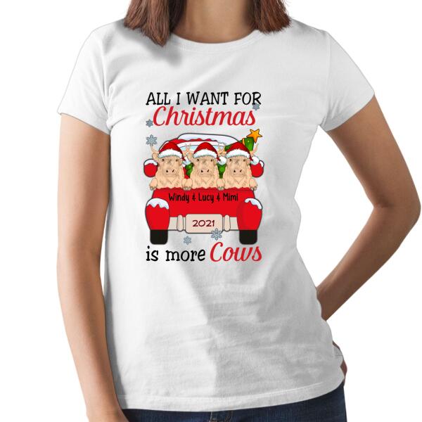 Personalized Shirt, All I Want For Christmas Is More Cows, Christmas Gift For Cow Lovers