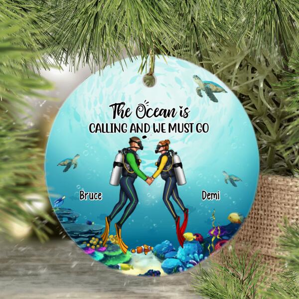 Personalized Ornament, The Ocean Is Calling And We Must Go, Gift for Scuba Diving Couple And Friends