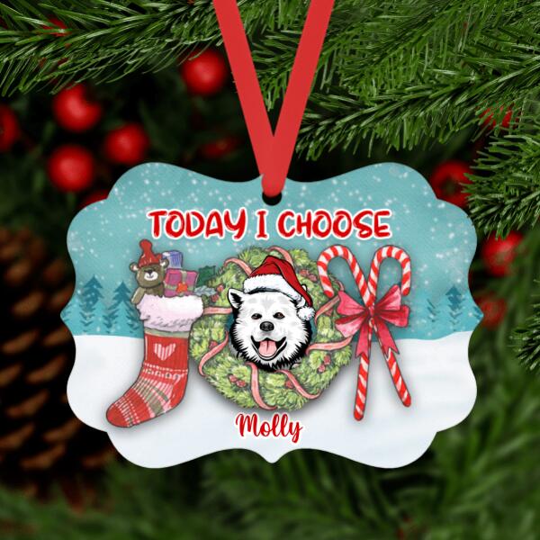 Personalized Ornament, Today I Choose Joy, Christmas Dog, Cat, Christmas Gift For Dog Lover, Cat Lover