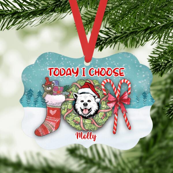 Personalized Ornament, Today I Choose Joy, Christmas Dog, Cat, Christmas Gift For Dog Lover, Cat Lover