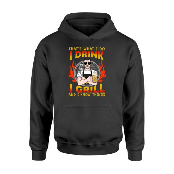 Personalized Shirt, I Drink I Grill And I Know Things, Gift For Men