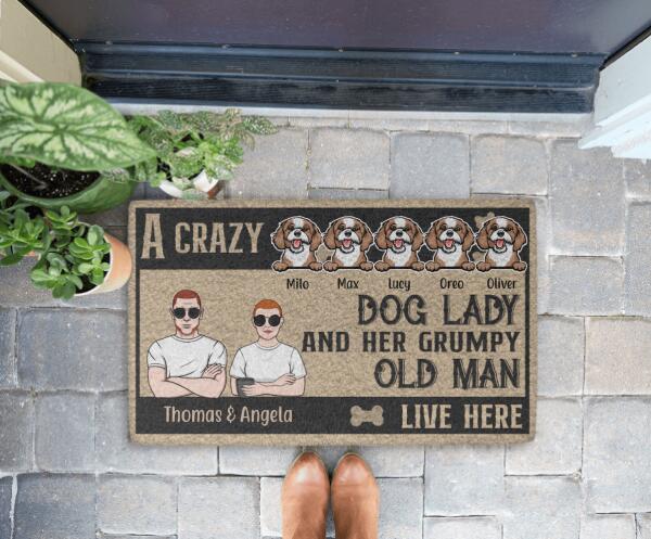 A Crazy Dog Lady and Her Grumpy Old Man - Personalized Gifts Custom Dog Doormat for Family, Dog Lovers