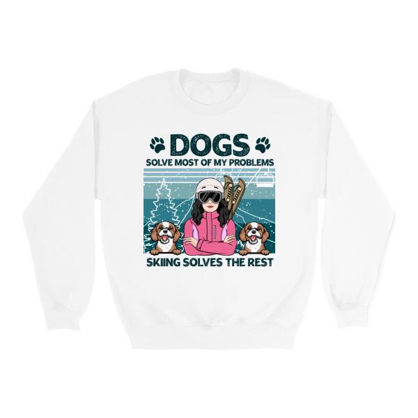 Personalized Shirt, Dogs Solve Most Of My Problems, Skiing Solves The Rest, Gift For Skiing Lover, Dog Lover