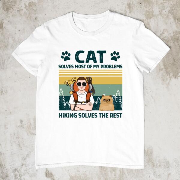 Personalized Shirt, Cats Solve Most Of My Problems Hiking Solves The Rest, Gifts For Cat Lovers