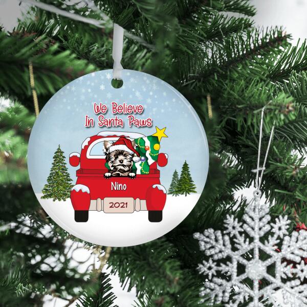 Personalized Ornament, Up To 6 Pets, We Believe In Santa Paws, Christmas Gift For Dog Lovers, Cat Lovers