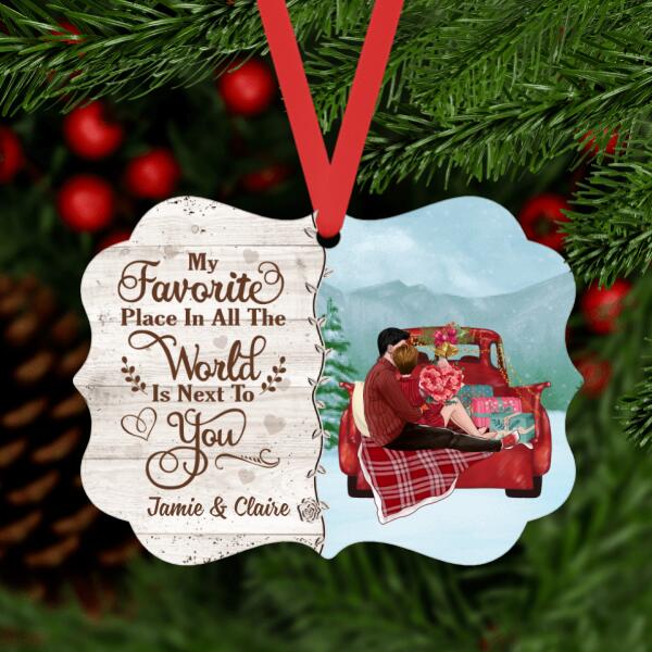 Personalized Ornament, Gift For Couple, My Favorite Place In All The World Is Next To You
