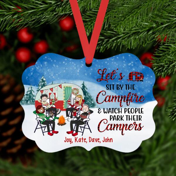 Personalized Ornament, Gift For Family And Friends, Up To 4 People, Let's Sit By The Campfire And Watch People Park Their Campers