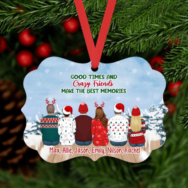 Personalized Ornament, Good Times And Crazy Friends Make The Best Memories, Christmas Gift For Friends, Siblings