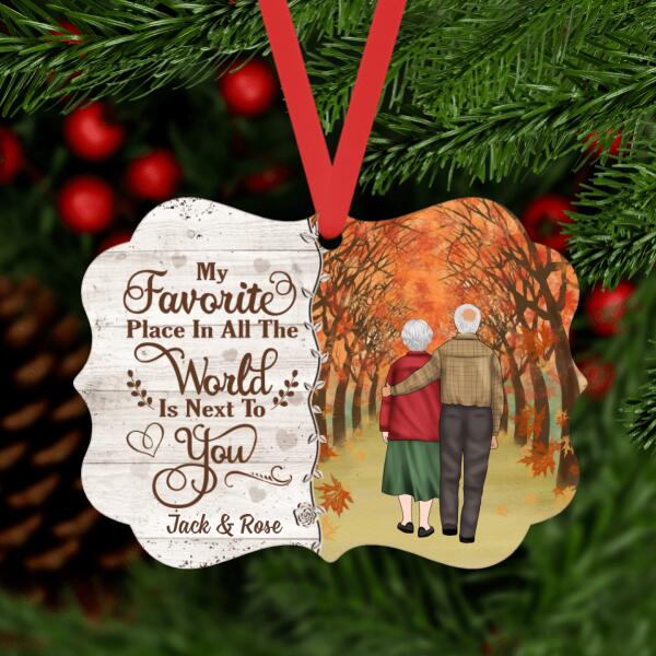My Favorite Place in All the World Is Next to You - Personalized Gifts Custom Ornament for Old Couple