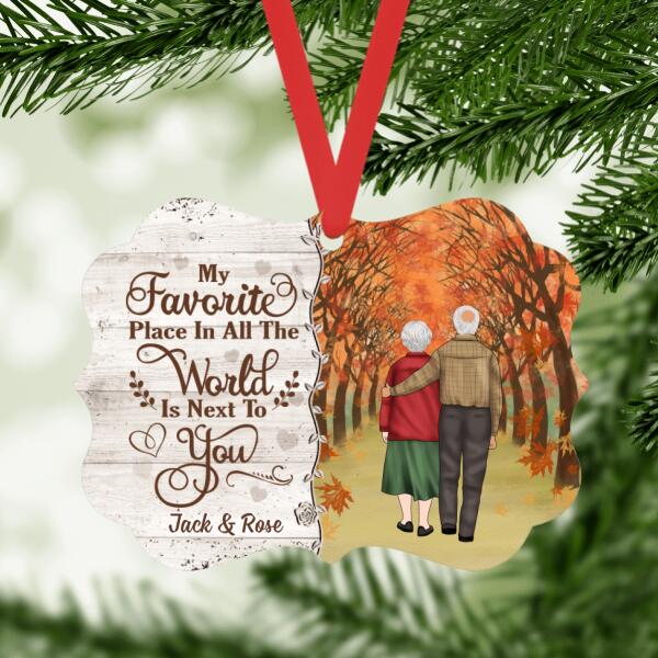 My Favorite Place in All the World Is Next to You - Personalized Gifts Custom Ornament for Old Couple