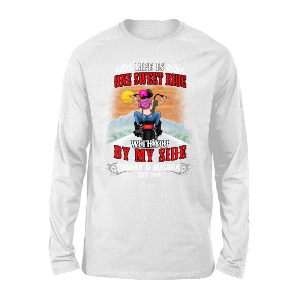 Personalized Shirt, Life Is One Sweet Ride With You By My Side, Gift For Motorcycle Lovers