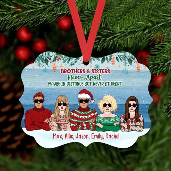 Personalized Ornament, Gift For Family And Friends, Up To 5 People, Brothers And Sisters Never Apart