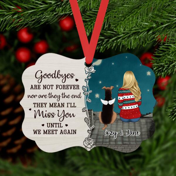 Personalized Ornament, Goodbyes Are Not Forever, Memorial Gift For Dog Loss, Cat Loss, Christmas Gift For Her, Dog Lover, Cat Lover