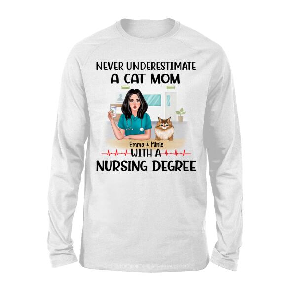 Never Underestimate a Dog Mom with a Nursing Degree - Personalized Gifts Custom Cat Shirt for Cat Mom, Cat Lovers