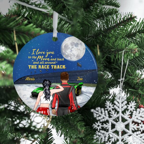 Personalized Ornament, I Love You To The Moon And Back And All Around The Race Track, Racing Couple, Christmas Gift For Couples, Racing Fans